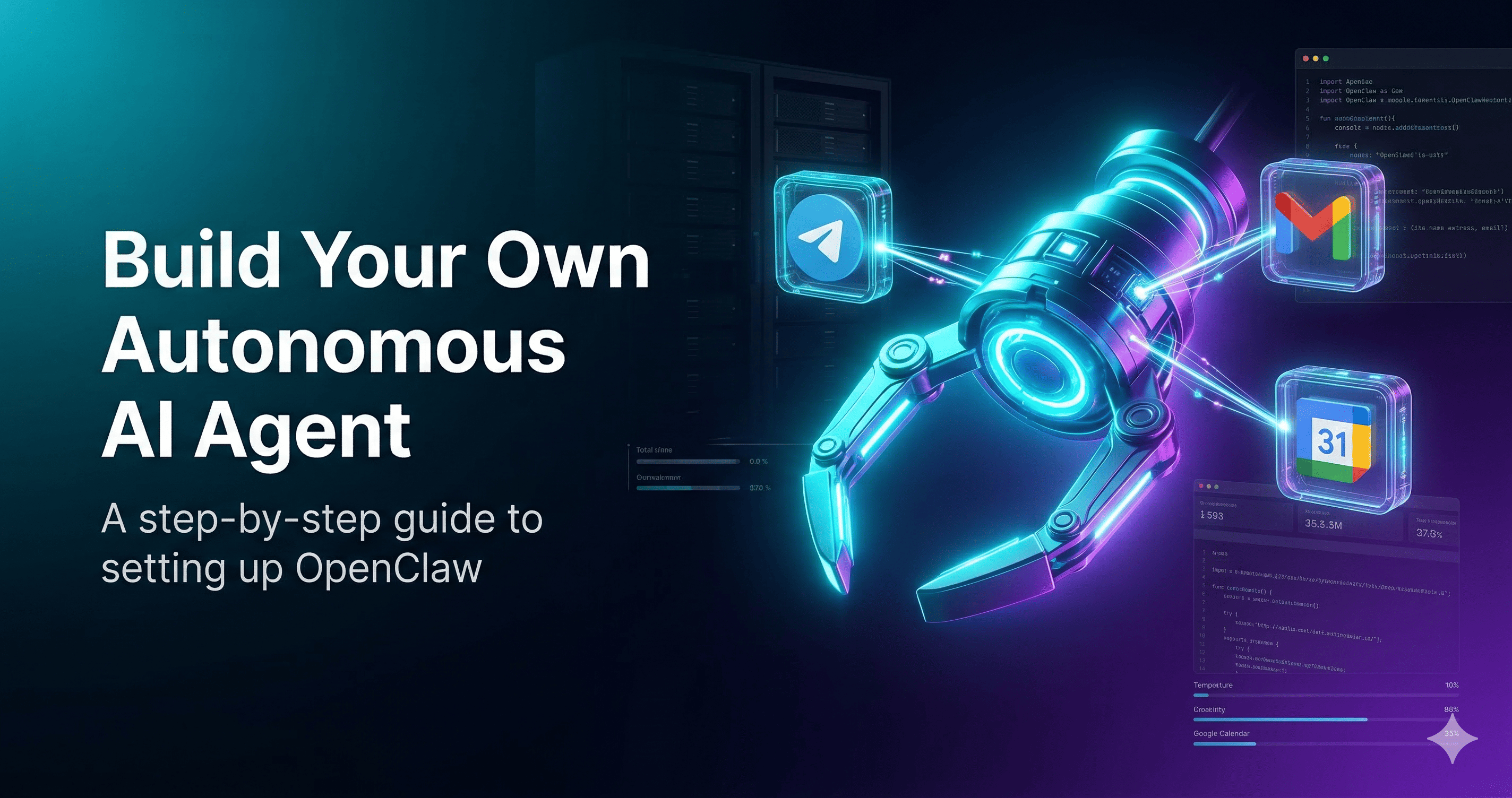 How to Set Up OpenClaw: Build Your Own Autonomous AI Agent
