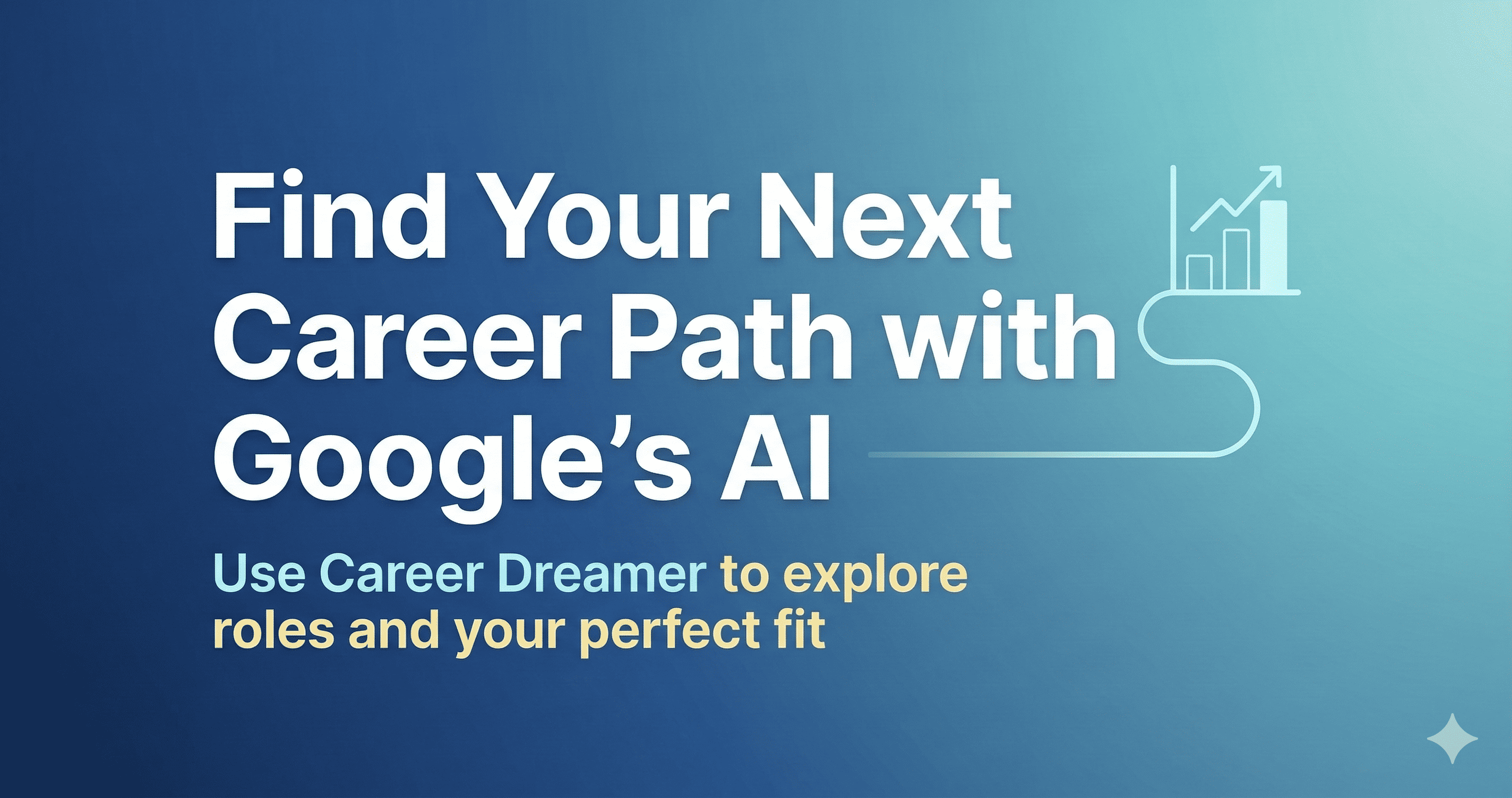 How to Use Google's Career Dreamer for Career Guidance