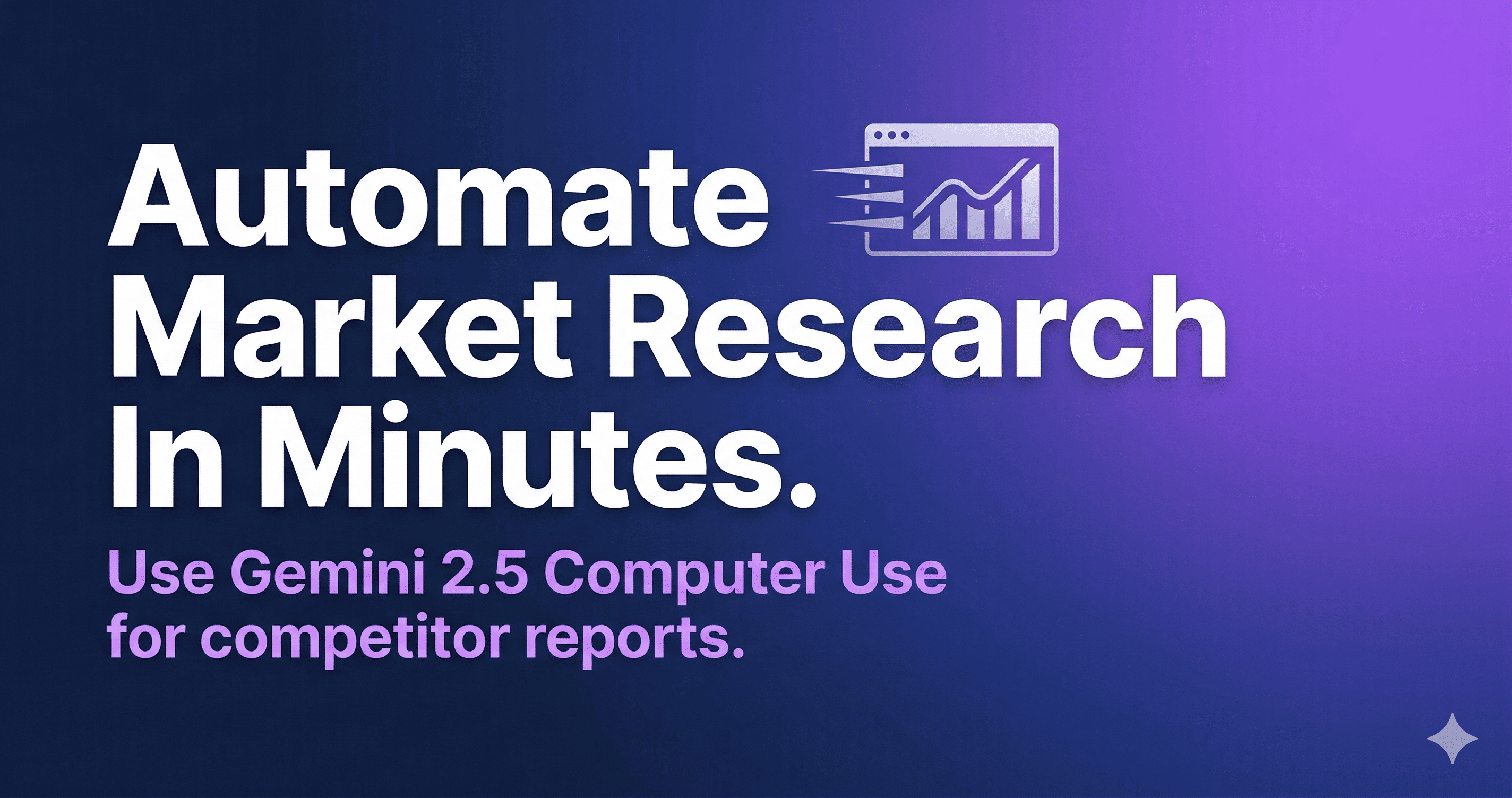 Gemini 2.5: Automate Market Research in 5 Minutes